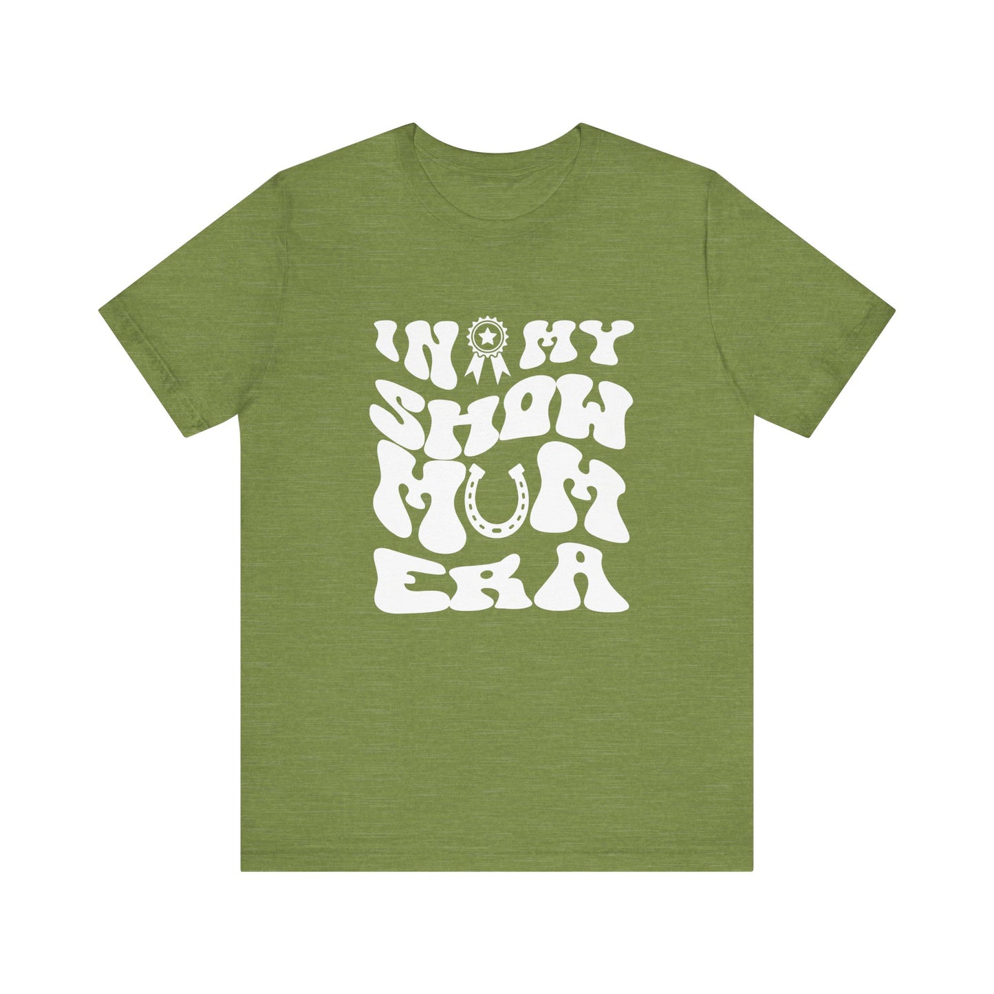 In My Show Mom Era T-shirt