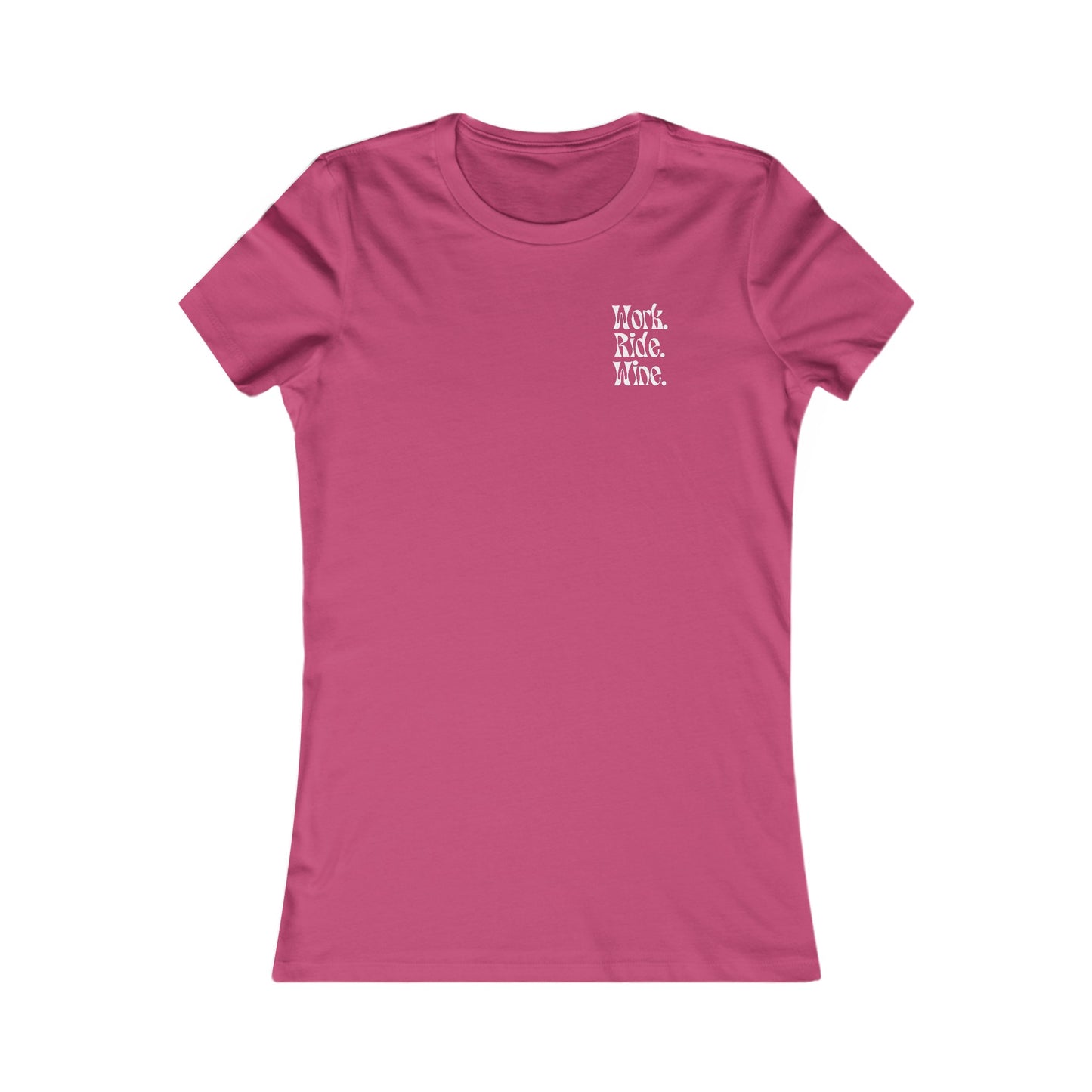 Work. Wine. Ride. Women's T-shirt