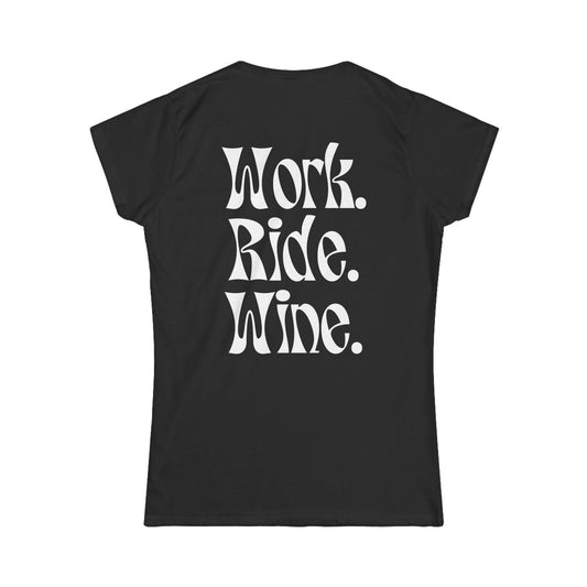 Work. Wine. Ride. Women's T-shirt