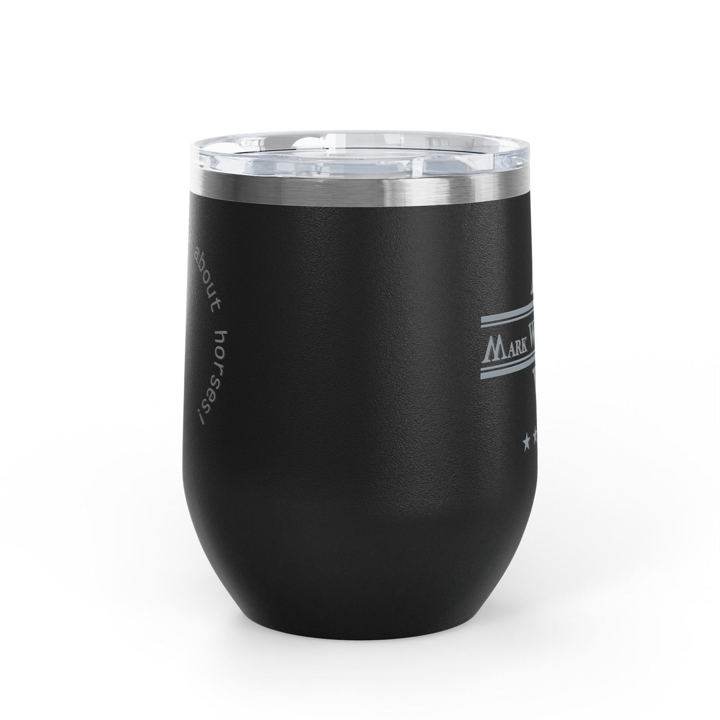 Adult's Mark West Stables Let's drink wine and talk about horses - Wine Tumbler