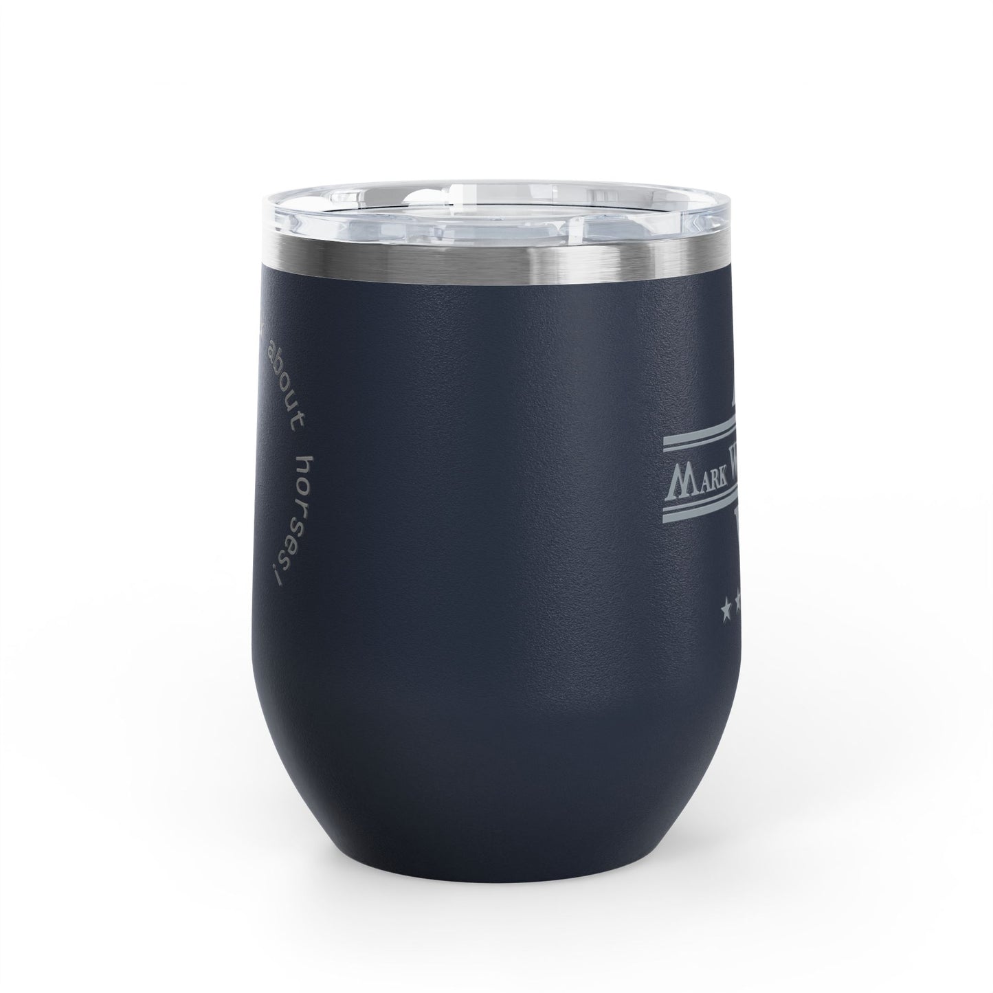 Adult's Mark West Stables Let's drink wine and talk about horses - Wine Tumbler