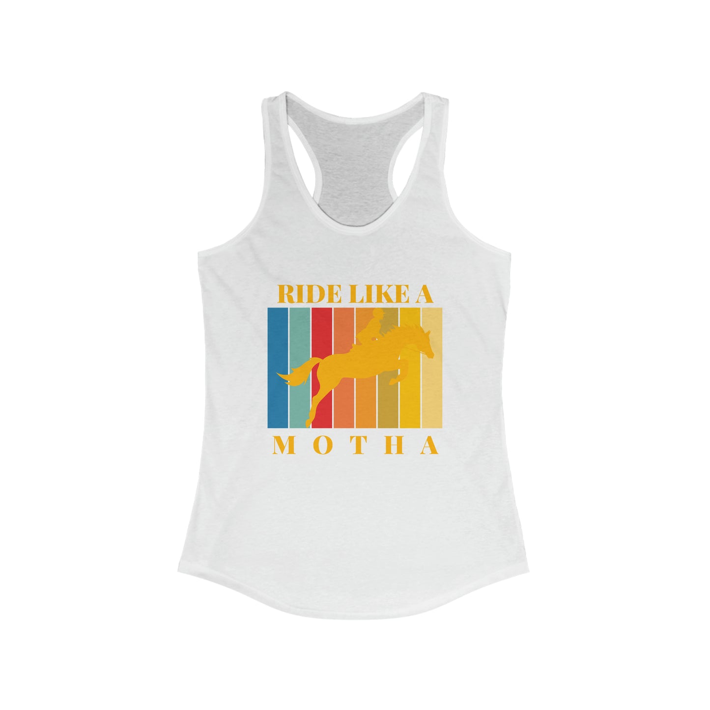 Ride Like a Motha Racerback Tank - Vibrant