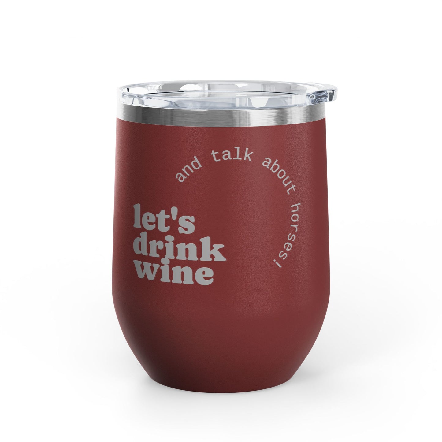 Adult's Mark West Stables Let's drink wine and talk about horses - Wine Tumbler